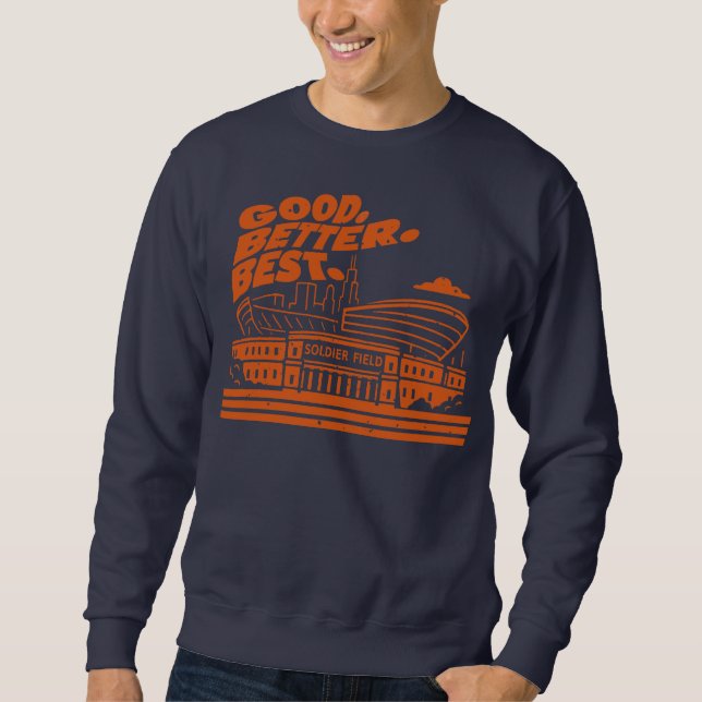 Good Better Best Solider Field  Sweatshirt (Front)