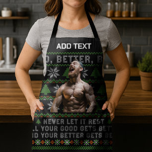 Good Better Best Ugly Christmas Costumize Photos Apron