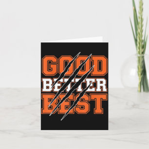 Good Better Funny Motivational Card
