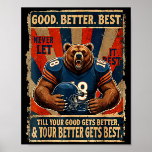 Good Better Never Let It Rest Funny Bear  Poster
