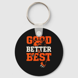 Good Better Never Let It Rest Motivation Bear  Key Ring