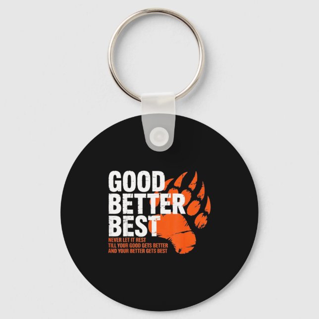 Good Better Never Let It Rest Motivation Bear  Key Ring (Front)