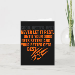Good Better Never Let It Rest Motivational Mindset Card