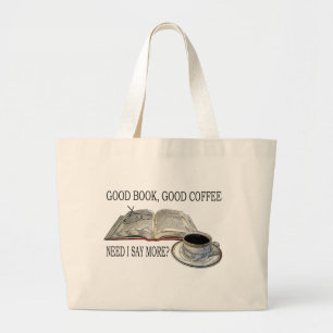 GOOD BOOK, GOOD COFFEE LARGE TOTE BAG