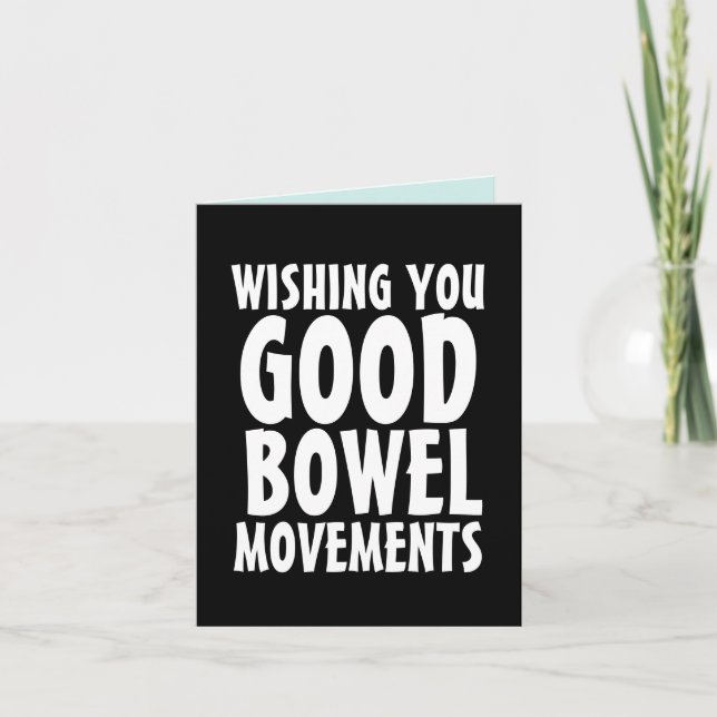 GOOD BOWEL MOVEMENTS POOP FUNNY BIRTHDAY CARDS (Front)