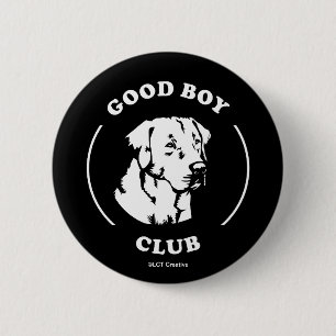 Good Boy Club 6 Cm Round Badge