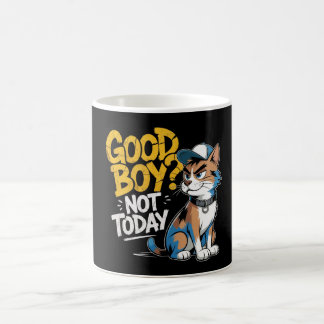 Good Boy Not Today Funny Cat Illustration Coffee Mug