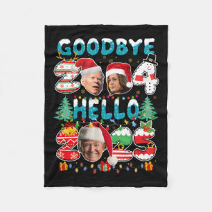 Good Bye 2024 Hello 2025 Trump Joe Biden Kamala Ha Fleece Blanket