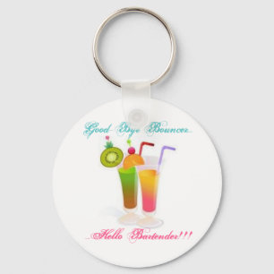 Good-Bye Bouncer...Hello Bartender 2 Key Ring