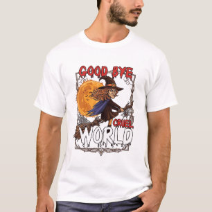 Good Bye Cruel World Witch Halloween Full Moon Spi T-Shirt