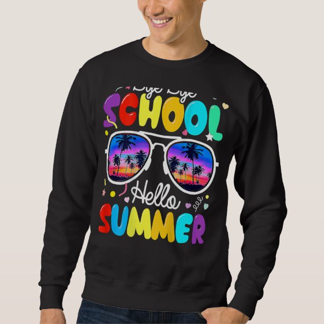 Good Bye School Hello Summer Beach Sunset Last Day Sweatshirt (Front)