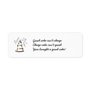Good Cake isn't cheap package label Return Address Label