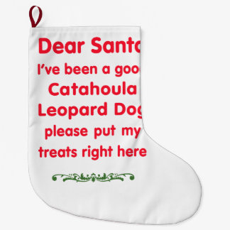 good Catahoula Leopard Dog Large Christmas Stocking