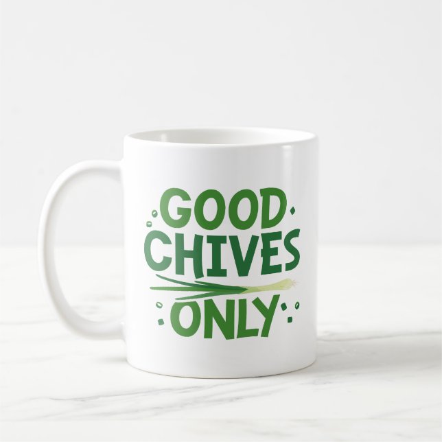 Good Chives Only Coffee Mug (Left)