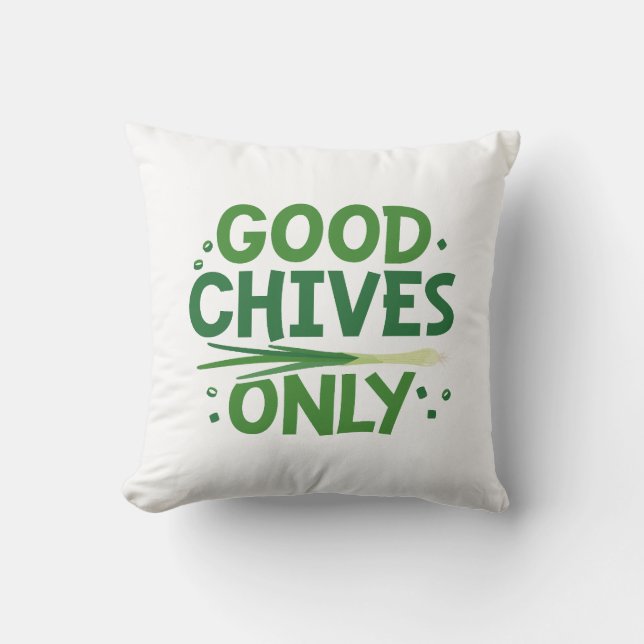 Good Chives Only Cushion (Front)