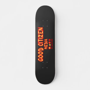 GOOD CITIZEN MEDIA merch  Skateboard