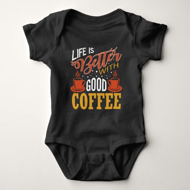 Good coffee baby bodysuit (Front)