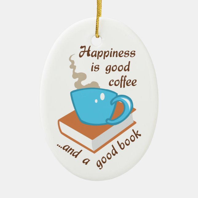 Good Coffee Good Book Ceramic Ornament (Front)