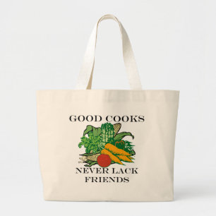 Good Cooks Never Lack Friends Large Tote Bag