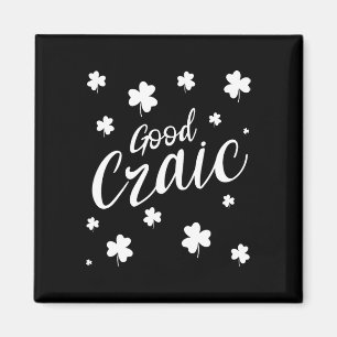 Good Craic Fun Irish Slang Shamrocks St Patricks D Magnet