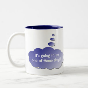 Good Day - Bad Day (Thought Bubble) Mug