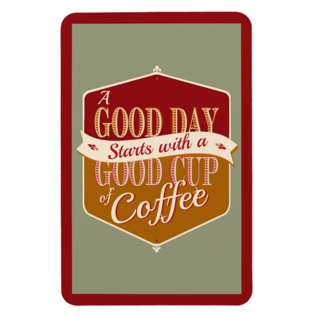 Good Day, Good Coffee Magnet (Vertical)