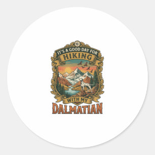 Good Day Hiking Dalmatian Dog Mountains River Classic Round Sticker