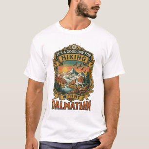 Good Day Hiking Dalmatian Dog Mountains River T-Shirt