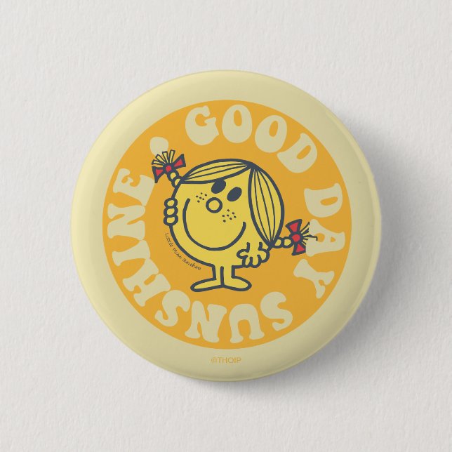 Good Day Little Miss Sunshine 6 Cm Round Badge (Front)