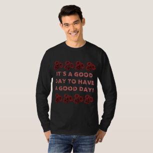 Good Day Roses T-Shirt