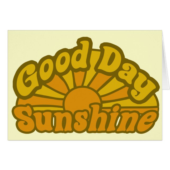 Good Day Sunshine (Front Horizontal)