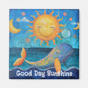 Good Day Sunshine Magnet