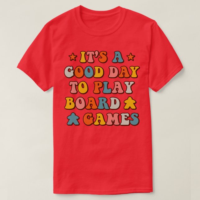 Good Day to Play Board Games Funny Game Night Quot T-Shirt (Design Front)