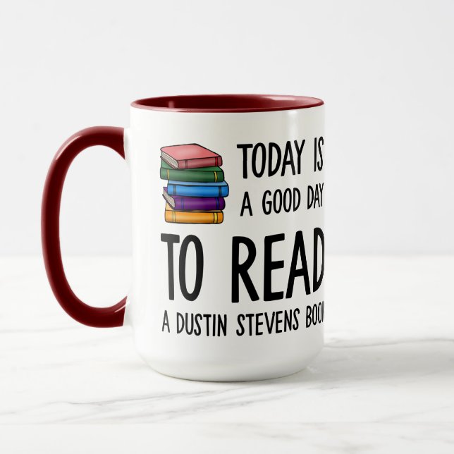 Good Day to Read a Dustin Stevens Book Mug (Left)