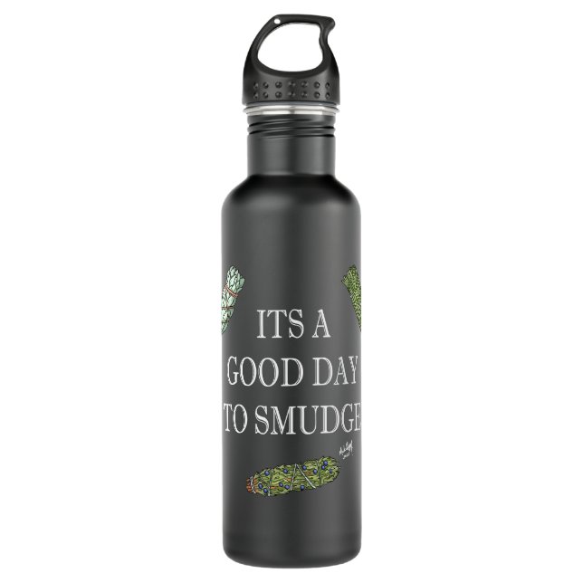 Good Day to Smudge 710 Ml Water Bottle (Front)