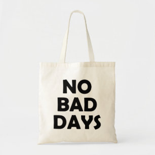 Good Days Only Positive Outlook Tote Bag