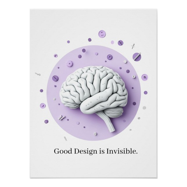 Good Design Is Invisible Poster (Front)