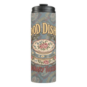Good Dishes Ordinary Tuesdays Floral China Thermal Tumbler
