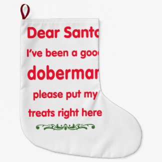 good Doberman pinscher Large Christmas Stocking