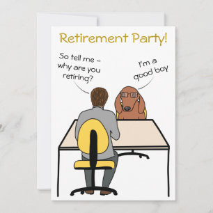 Good dog humour retirement party invitation