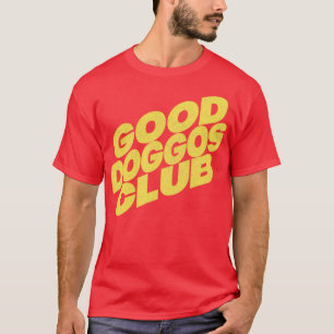 Good Doggos Club T-Shirt