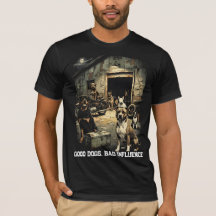 Good Dogs Bad Influence Vintage Dog Graphic