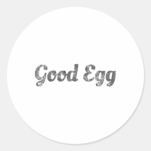 Good Egg - Funny Easter Kids, Men, Women Gift Classic Round Sticker