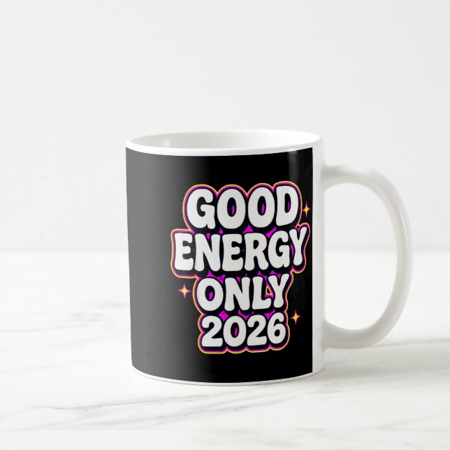 Good Energy Only 2026 Retro Bubble Letter Design  Coffee Mug (Right)