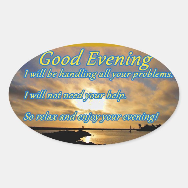 Good Evening_ Oval Sticker (Front)