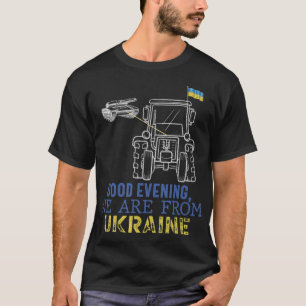 Good Evening We Are From Ukraine  Farmer  T-Shirt