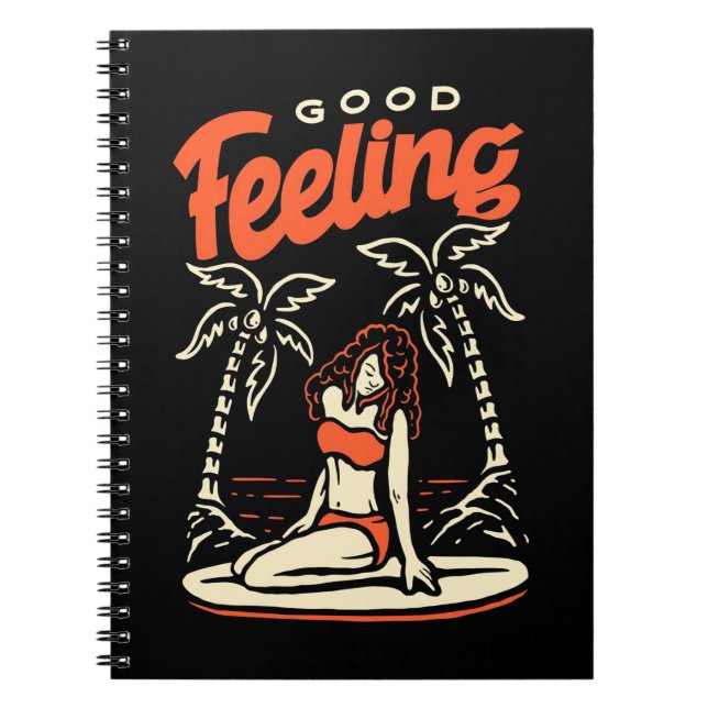 Good Feeling Surfer Girl Notebook (Front)