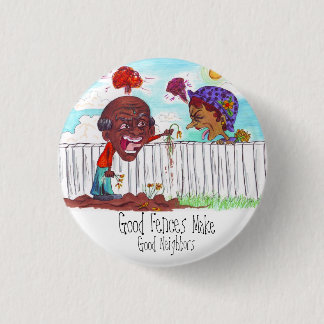Good Fences Make Good Neighbours 3 Cm Round Badge