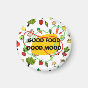 Good food, Good Mood magnet, fun food magnet