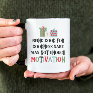 Good For Goodness Sake Funny Christmas Present Mug